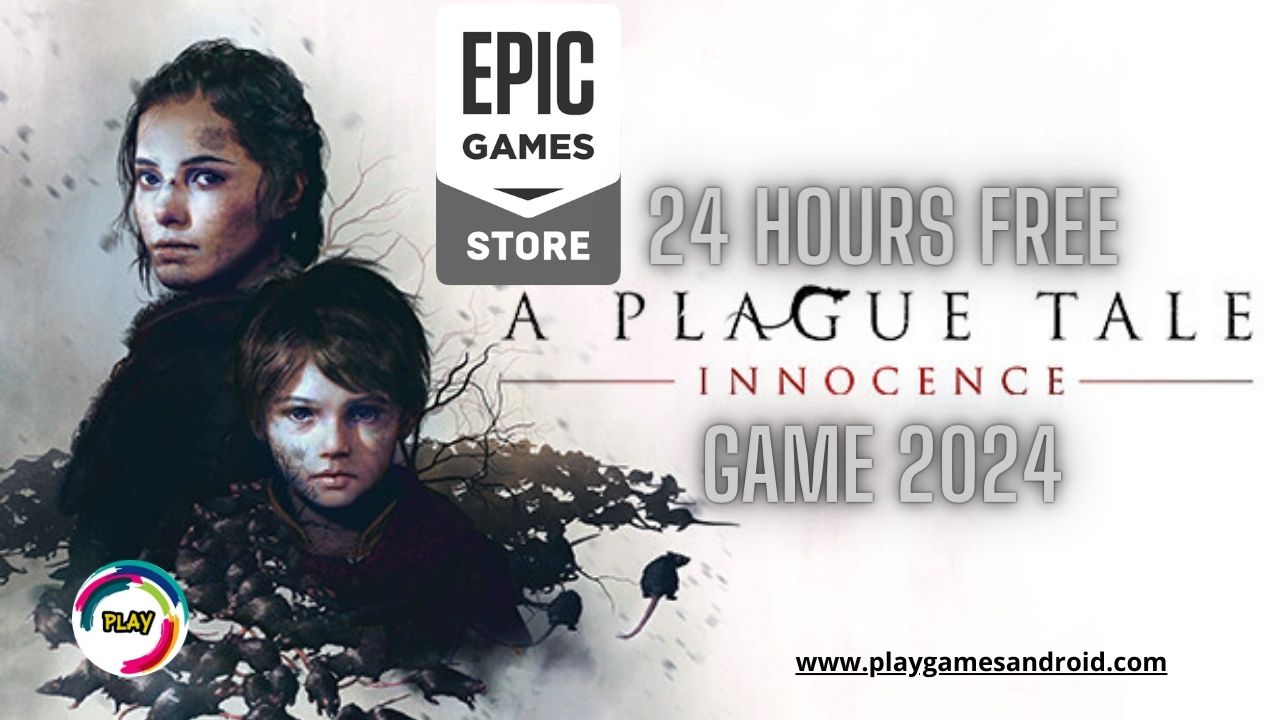 A Plague Tale on the Epic Games Store! 24 Hours Free.