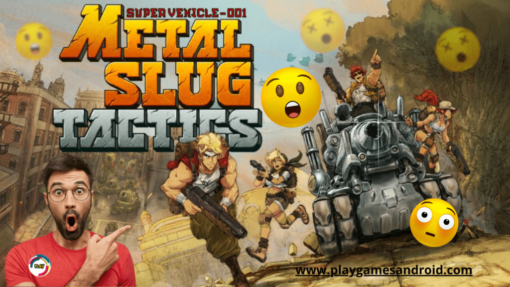 Metal Slug Tactics for Nintendo Switch and PC and consoles