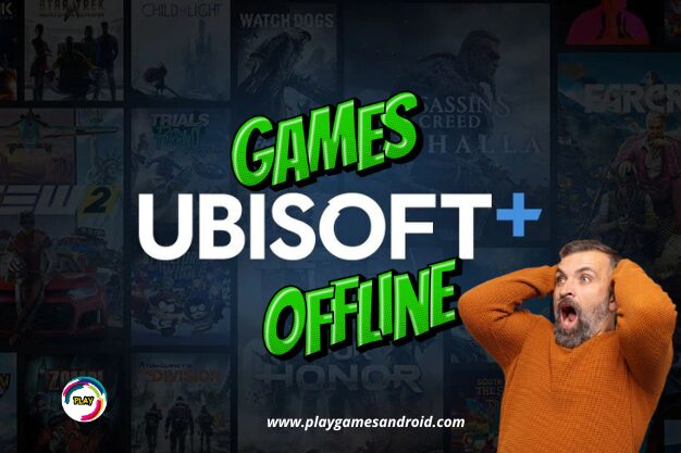 How to Play My Ubisoft Plus Games Offline Discover 5 Easy Steps Today!