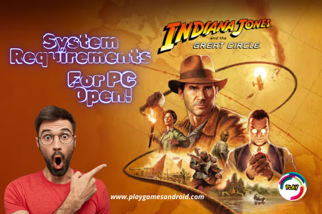 Indiana Jones and the Great Circle: PC System Requirements